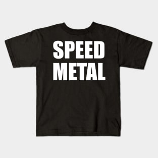 Speed Metal Kids T-Shirt